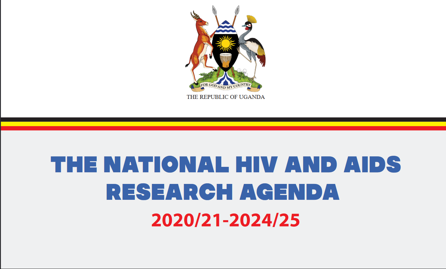 THE NATIONAL HIV AND AIDS  RESEARCH AGENDA  2020/21-2024/25